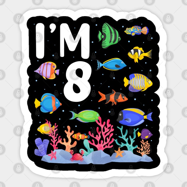 8th Birthday Party Tropical Fish I'm Eight Years Old age Bday Sticker by Msafi